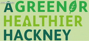 A Greener Healthier Hackney